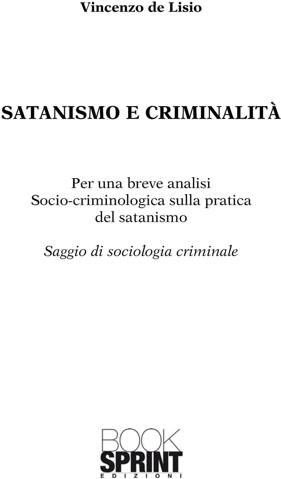 Socio-criminologica sulla pratica