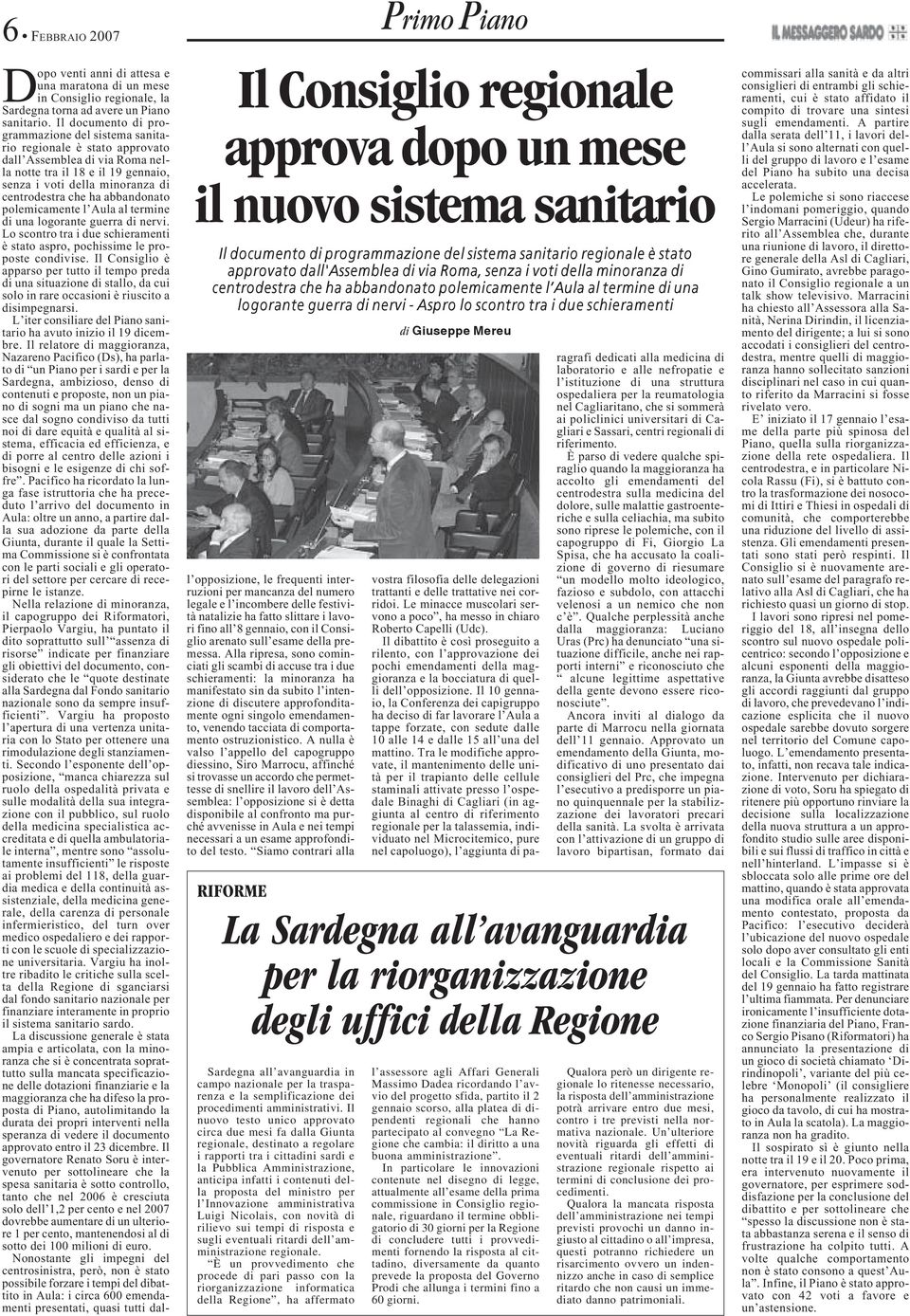 attesa e una maratona di un mese in Consiglio regionale, la Sardegna torna ad avere un Piano sanitario.