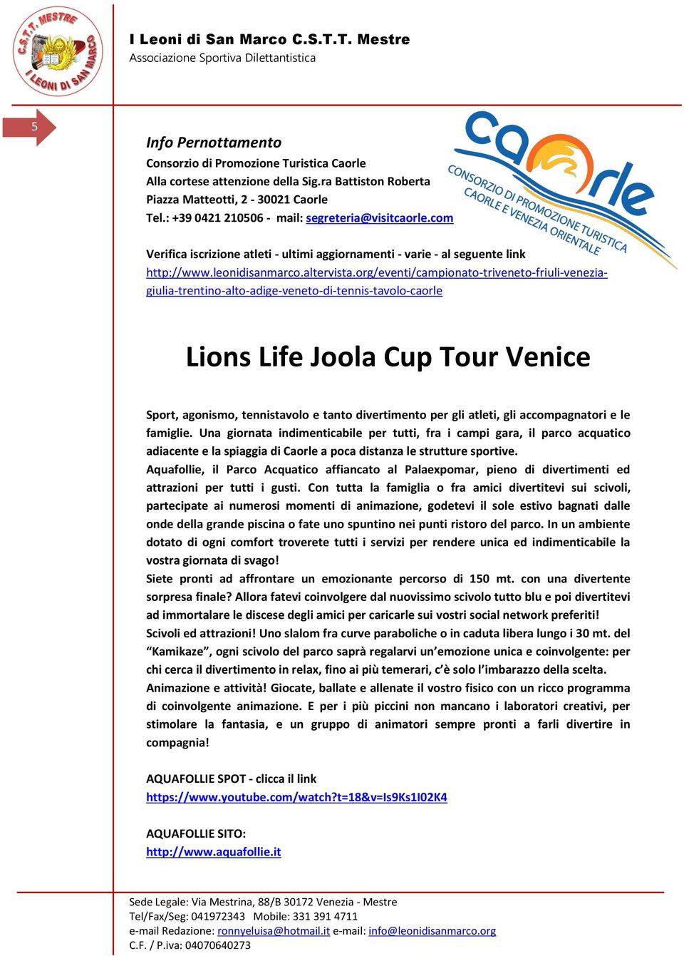 org/eventi/campionato-triveneto-friuli-veneziagiulia-trentino-alto-adige-veneto-di-tennis-tavolo-caorle Lions Life Joola Cup Tour Venice Sport, agonismo, tennistavolo e tanto divertimento per gli