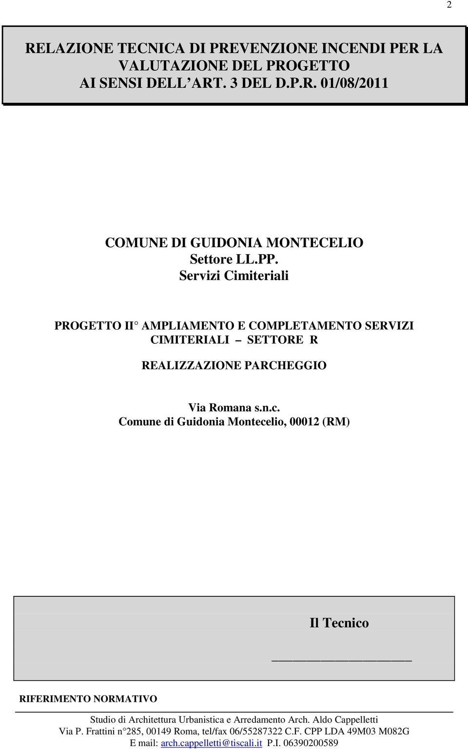 Servizi Cimiteriali PROGETTO II AMPLIAMENTO E COMPLETAMENTO SERVIZI CIMITERIALI SETTORE R