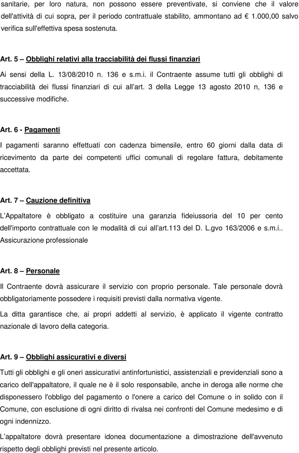 3 della Legge 13 agosto 2010 n, 136 e successive modifiche. Art.