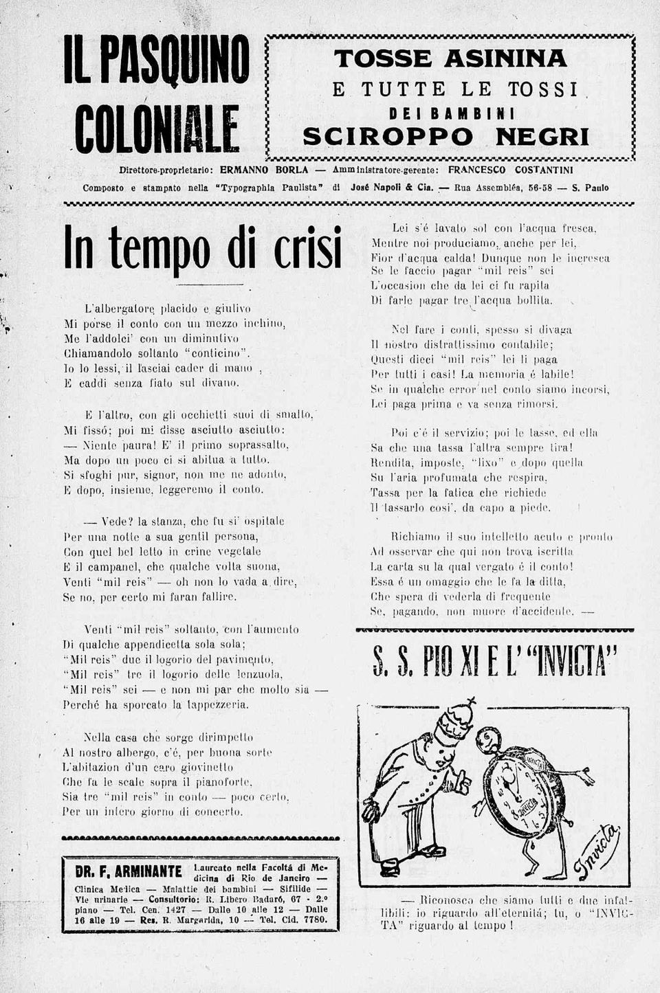 Paulo vvwv^rf,u «iv^wvw^ívvvvvs^wvvyv^^ n tempo di crisi L'albergalorc plácido e; giulivo Mi porse il conto con nu mezzo inchino. Me ráddòlci' con un dimiriulivo Ghiamandolo soltanto "conticino".