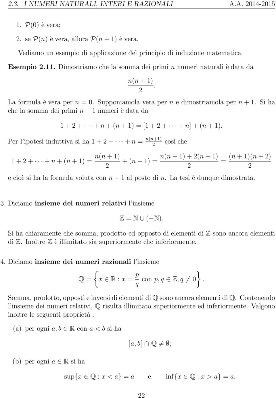 Siha ch la somma di primi n +1numrièdatada 1+2+ + n +(n +1)=[1+2+ + n]+(n +1).