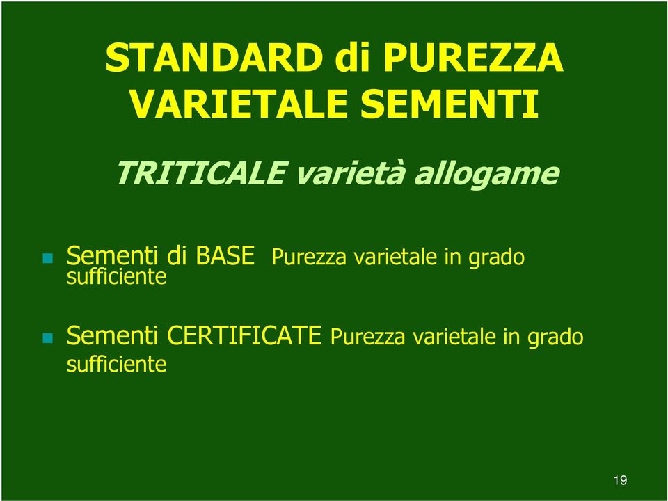 Purezza varietale in grado sufficiente