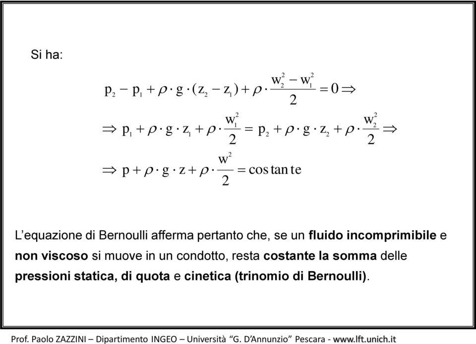 di quota e cinetica (trinoio di Bernoulli). Prof.