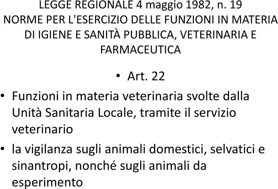 VETERINARIA E FARMACEUTICA Art.