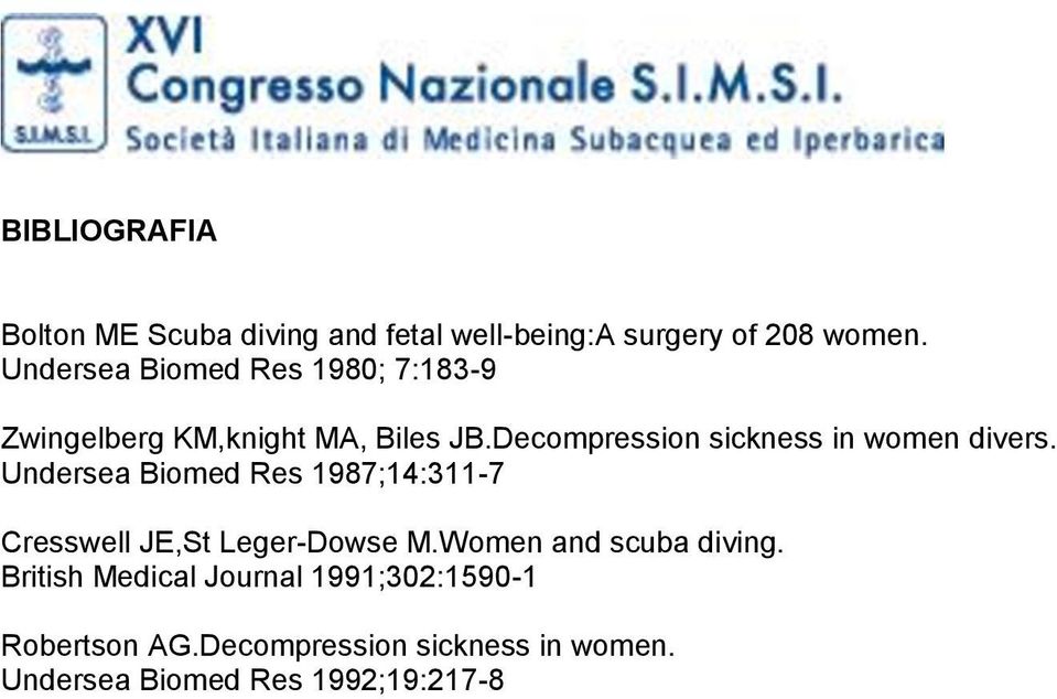 Decompression sickness in women divers.