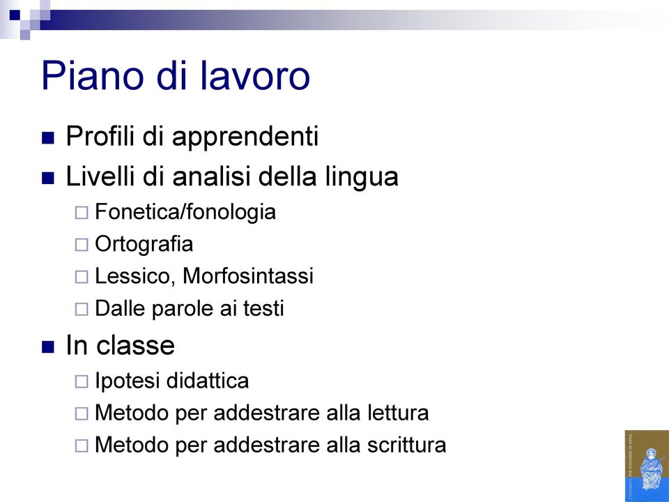 Morfosintassi Dalle parole ai testi In classe Ipotesi