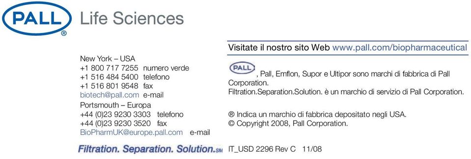 com e-mail Visitate il nostro sito Web www.pall.