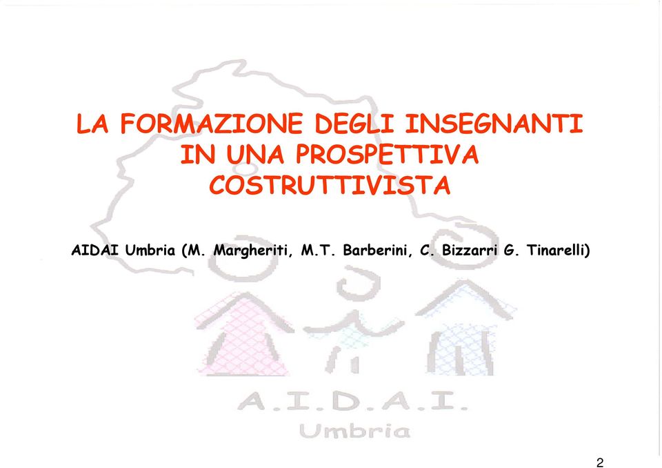 AIDAI Umbria (M. Margheriti, M.T.