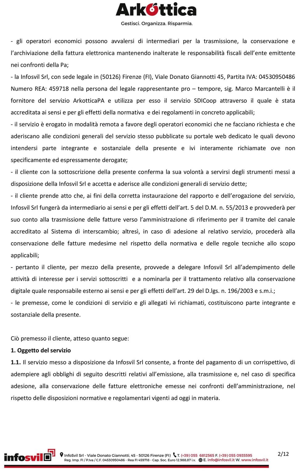 rappresentante pro tempore, sig.