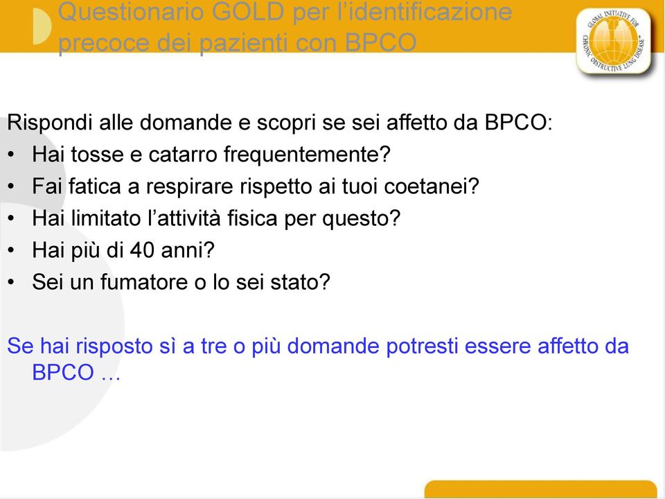 Fai fatica a respirare rispetto ai tuoi coetanei? Hai limitato l attività fisica per questo?