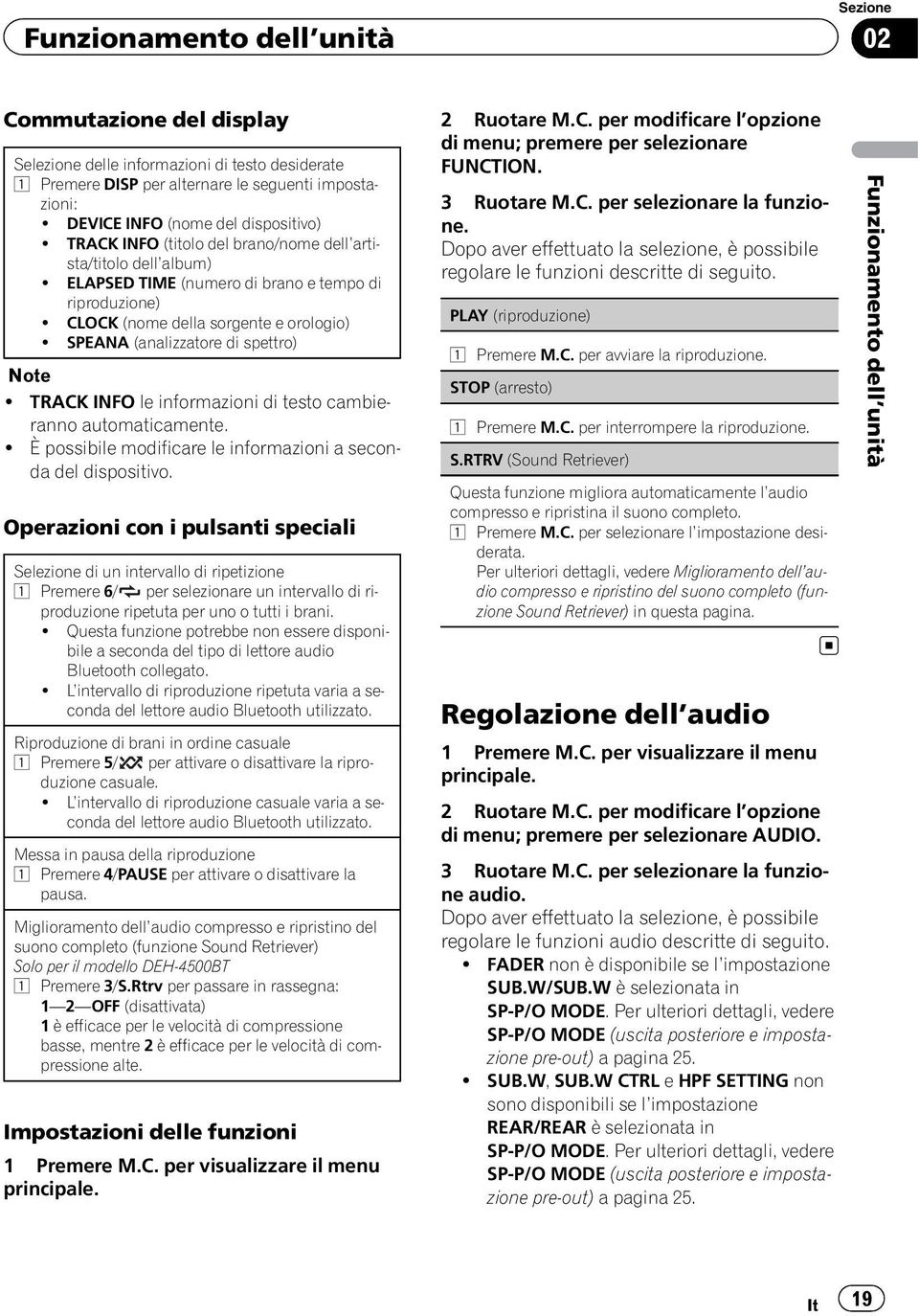 SPEANA (analizzatore di spettro) Note! TRACK INFO le informazioni di testo cambieranno automaticamente.! È possibile modificare le informazioni a seconda del dispositivo.