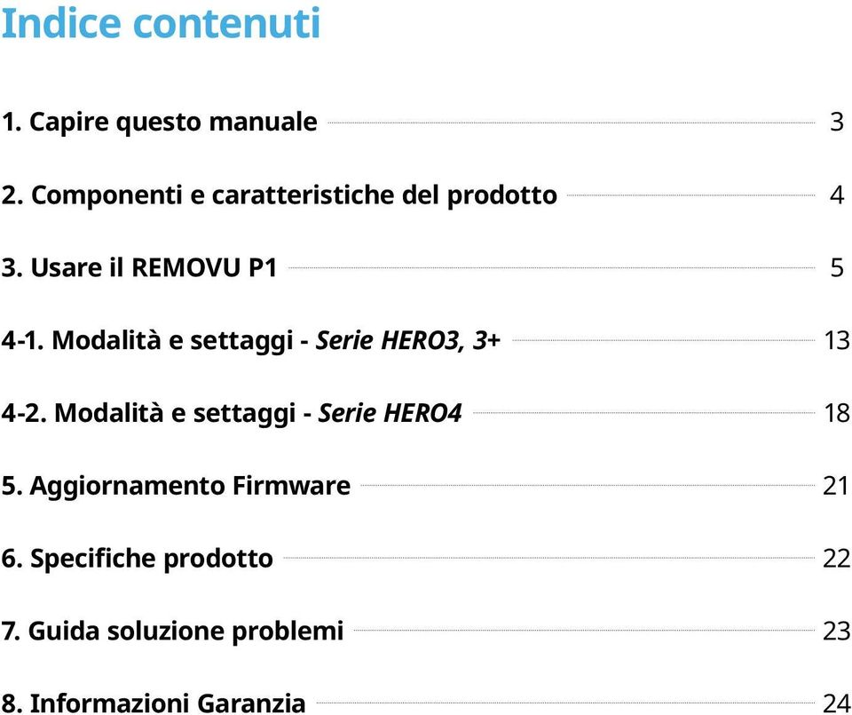 Modalità e settaggi - Serie HERO3, 3+ 13 4-2.