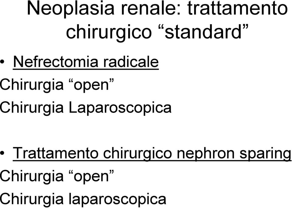 Chirurgia Laparoscopica Trattamento chirurgico