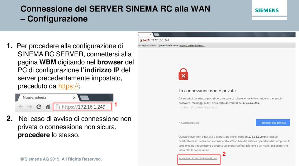 digitando nel browser del PC di configurazione l indirizzo IP del server precedentemente