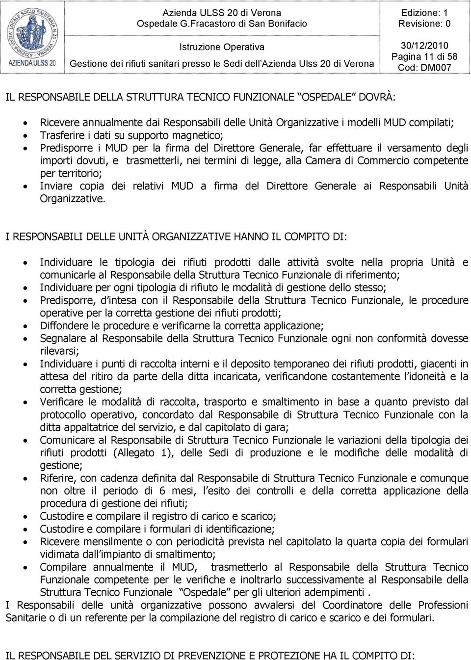 per territorio; Inviare copia dei relativi MUD a firma del Direttore Generale ai Responsabili Unità Organizzative.