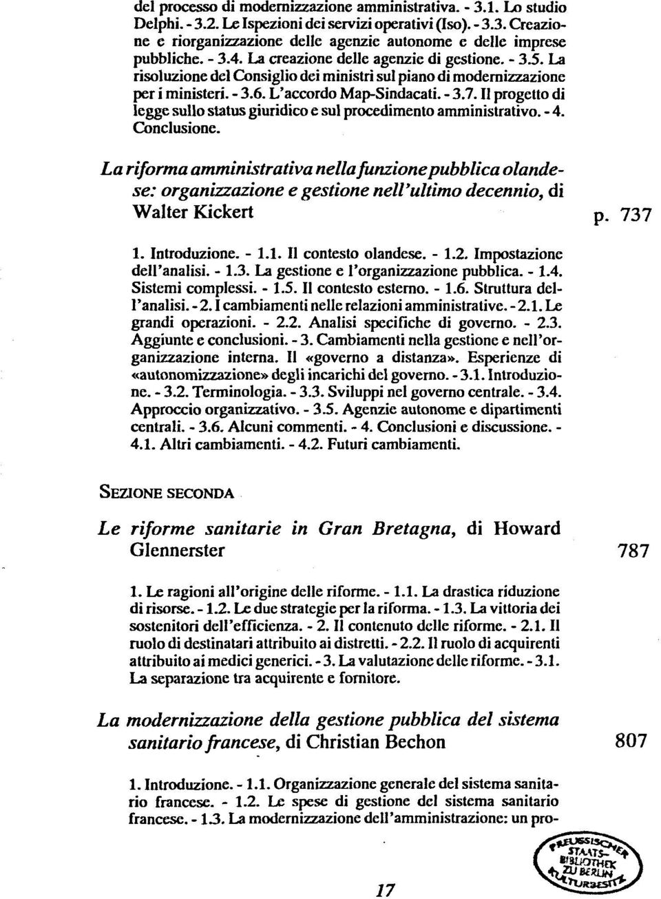 II progetto di legge sullo Status giuridico e sul procedimento amministrativo. - 4. Conclusione.