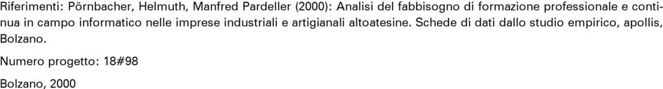 nelle imprese industriali e artigianali altoatesine.