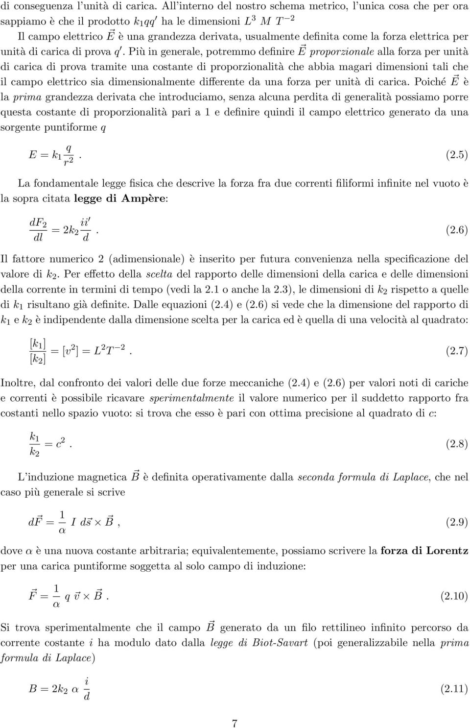 forza elettrica per unità di carica di prova q.