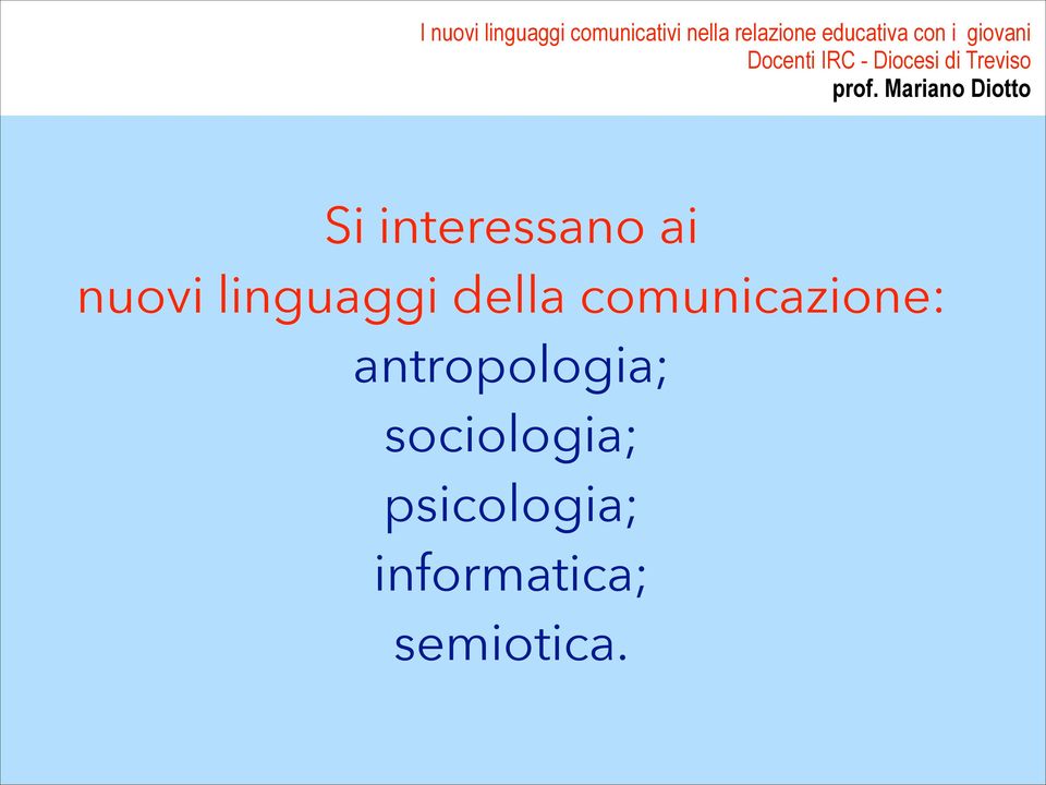 comunicazione: antropologia;