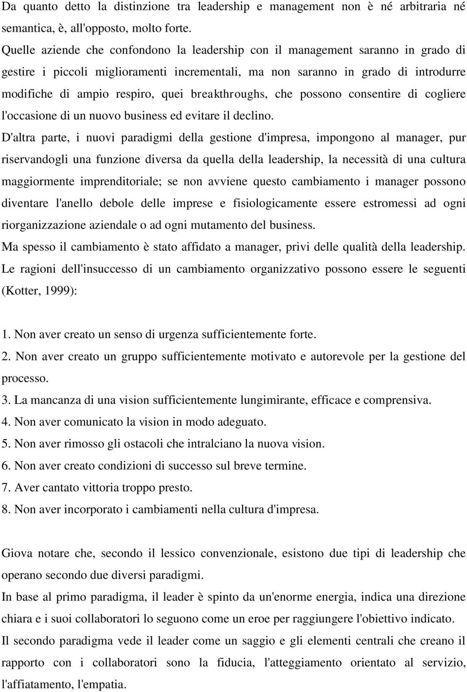 breakthroughs, che possono consentire di cogliere l'occasione di un nuovo business ed evitare il declino.