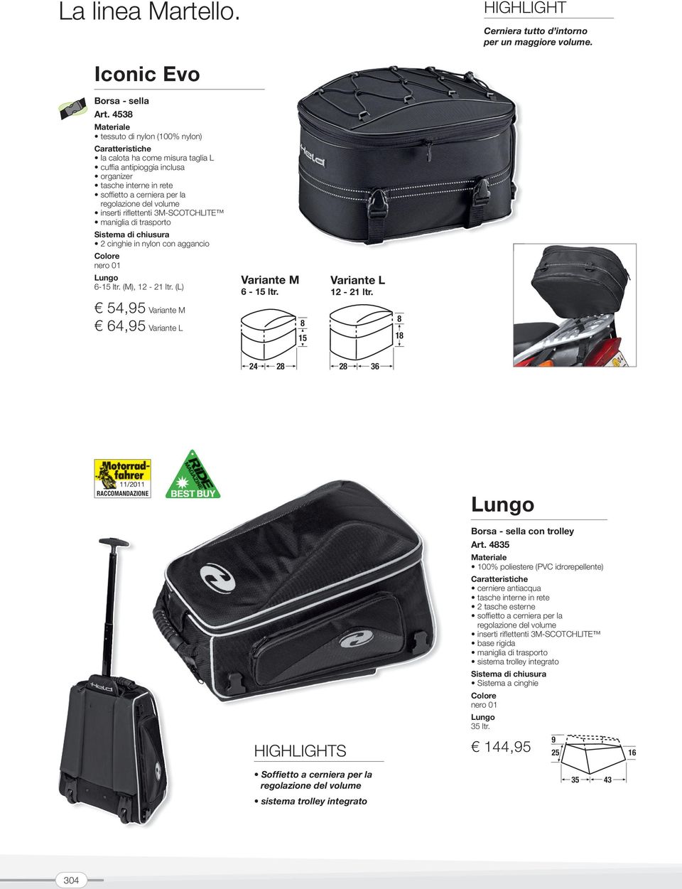 aggancio 6-15 ltr. (M), 12-21 ltr. (L) Variante M 6-15 ltr. Variante L 12-21 ltr.