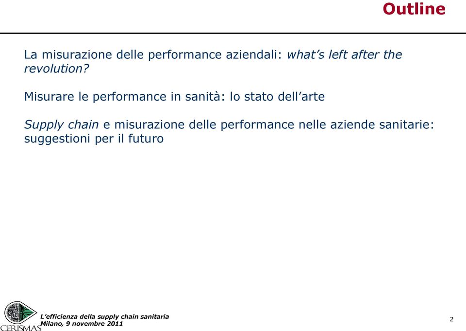 Misurare le performance in sanità: lo stato dell arte