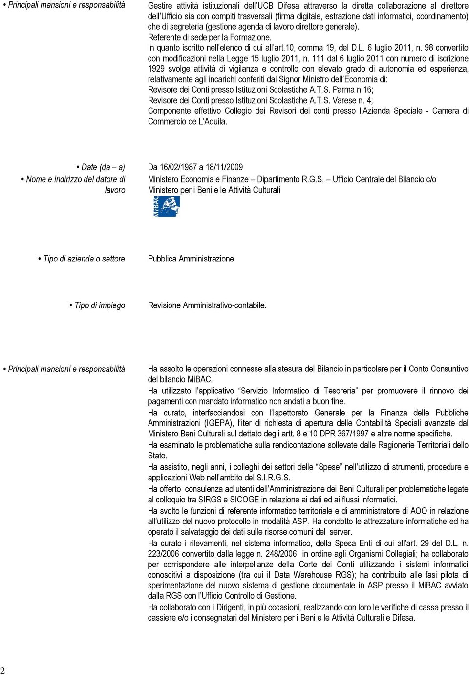 10, comma 19, del D.L. 6 luglio 2011, n. 98 convertito con modificazioni nella Legge 15 luglio 2011, n.