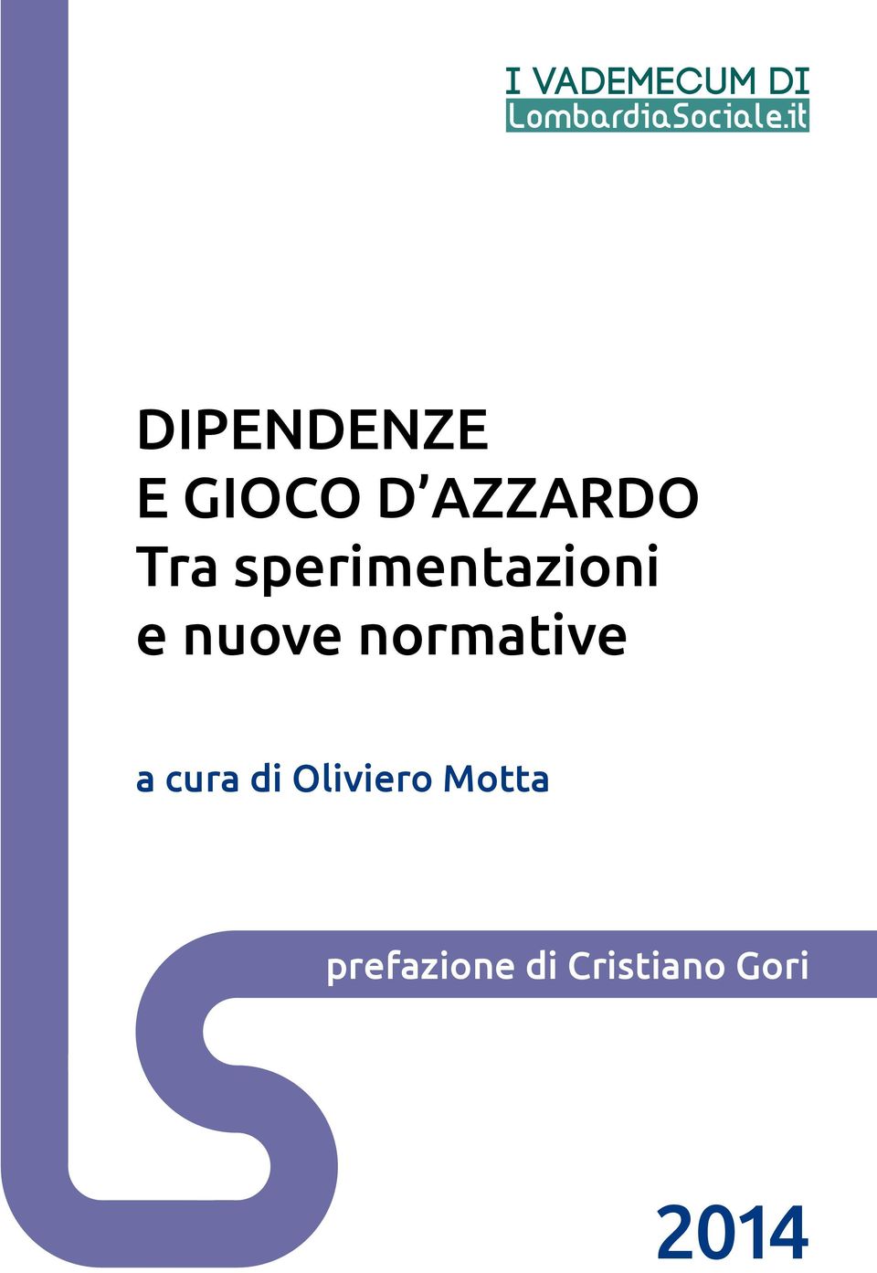 sperimentazioni e nuove normative a