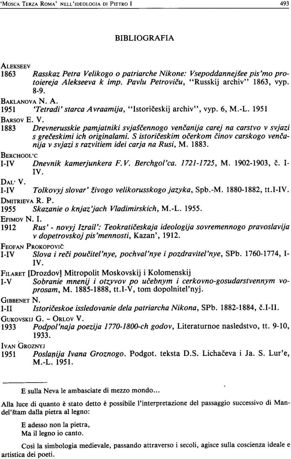 1883 Drevnerusskie pamjatniki svjagéennogo venéanija carej na carstvo v svjazi s greéeskimi ich originalami. S istoriéeskim oéerkom cinov carskogo venéanija v svjazi s razvitiem idei carja na Rusi, M.