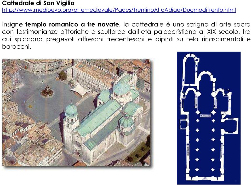 html Insigne tempio romanico a tre navate, la cattedrale è uno scrigno di arte sacra con