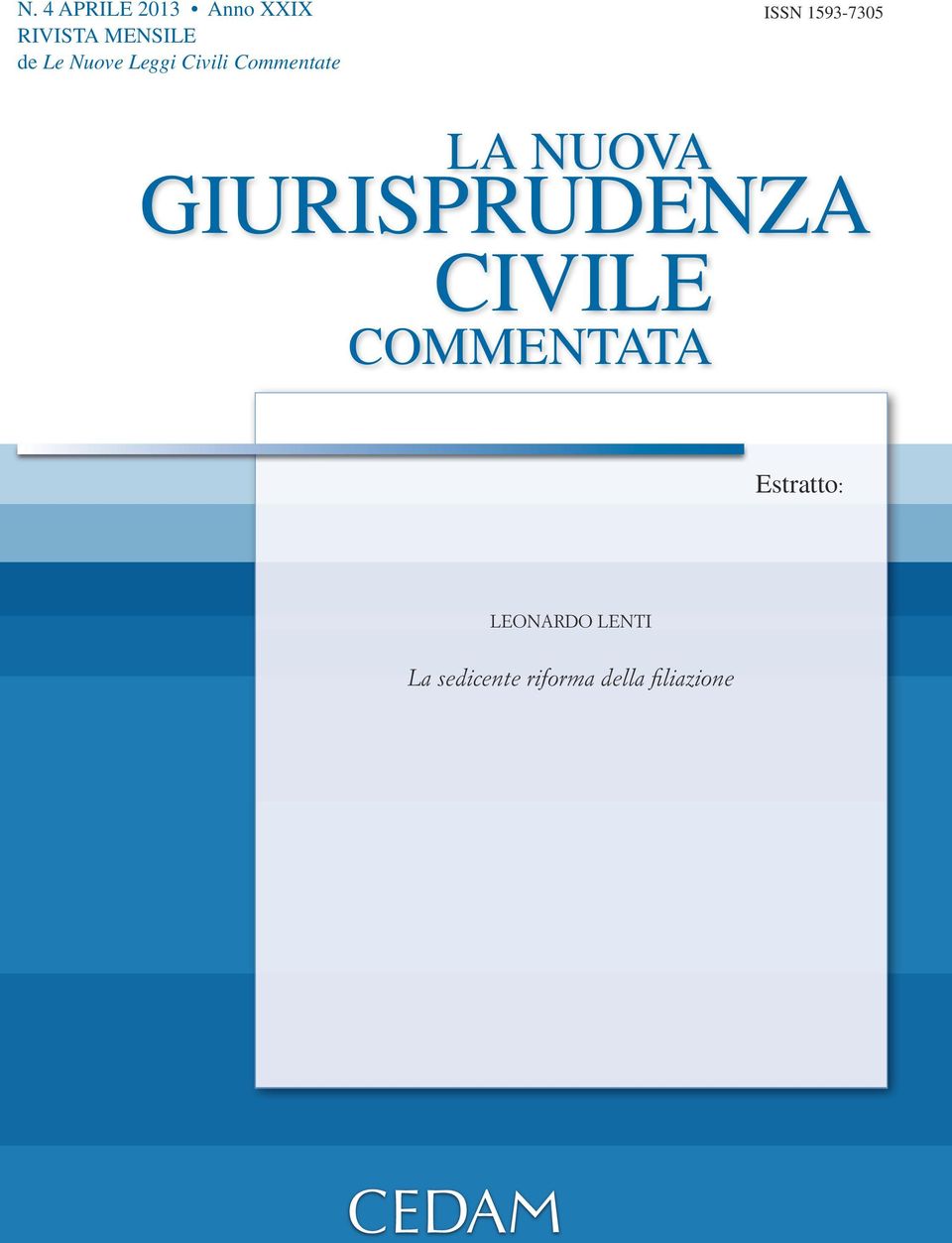 NUOVA GIURISPRUDENZA CIVILE COMMENTATA Estratto: