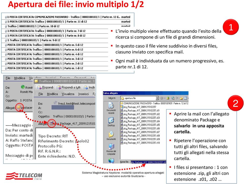 parte nr.1 di 12. 1 Aprire la mail con l allegato denominato Package e salvarlo in una apposita cartella.