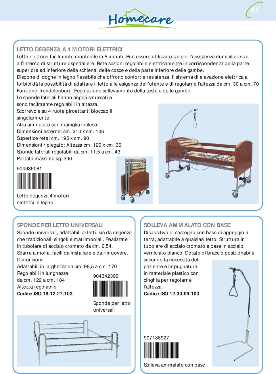 Dispone di doghe in legno flessibile che offrono confort e resistenza.