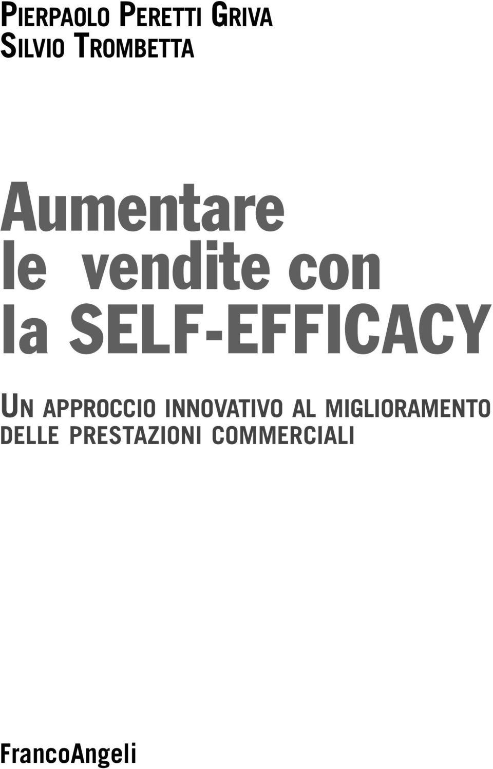 UN APPROCCIO INNOVATIVO AL MIGLIORAMENTO