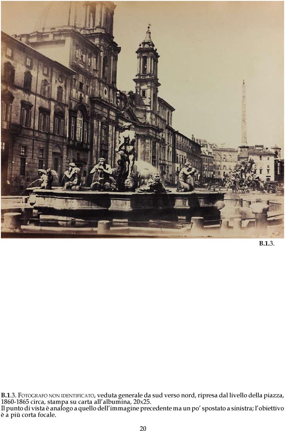 ripresa dal livello della piazza, 1860-1865 circa, stampa su carta all