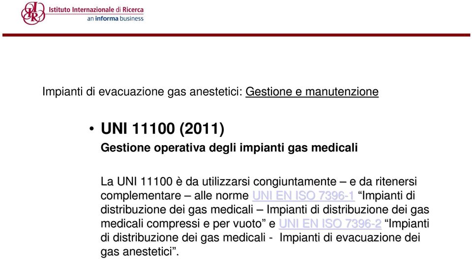 EN ISO 7396-1 Impianti di distribuzione dei gas medicali Impianti di distribuzione dei gas medicali compressi e
