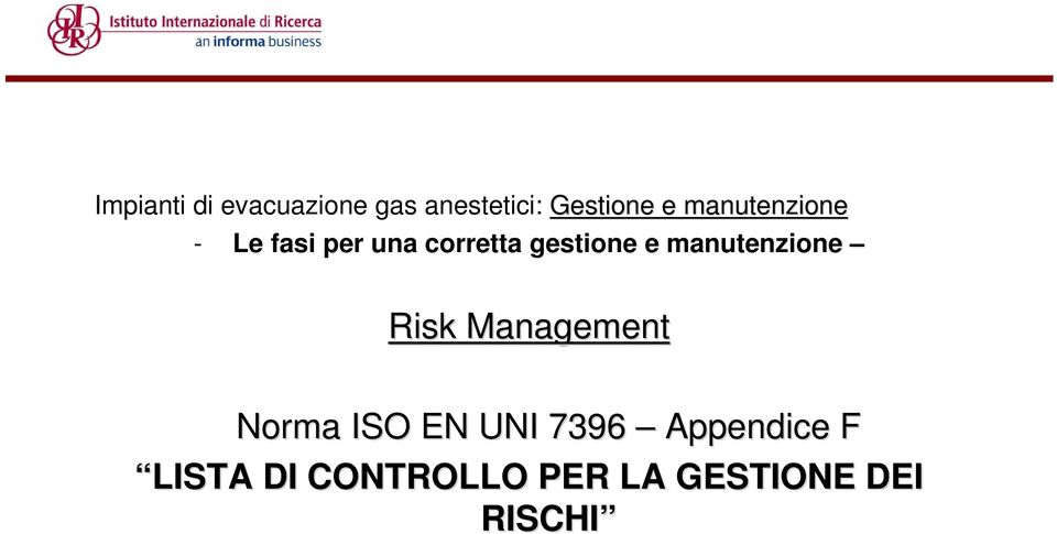 manutenzione Risk Management Norma ISO EN UNI 7396