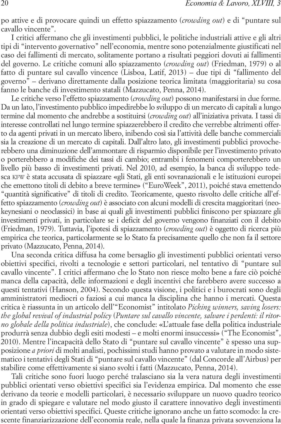 fallimenti di mercato, solitamente portano a risultati peggiori dovuti ai fallimenti del governo.