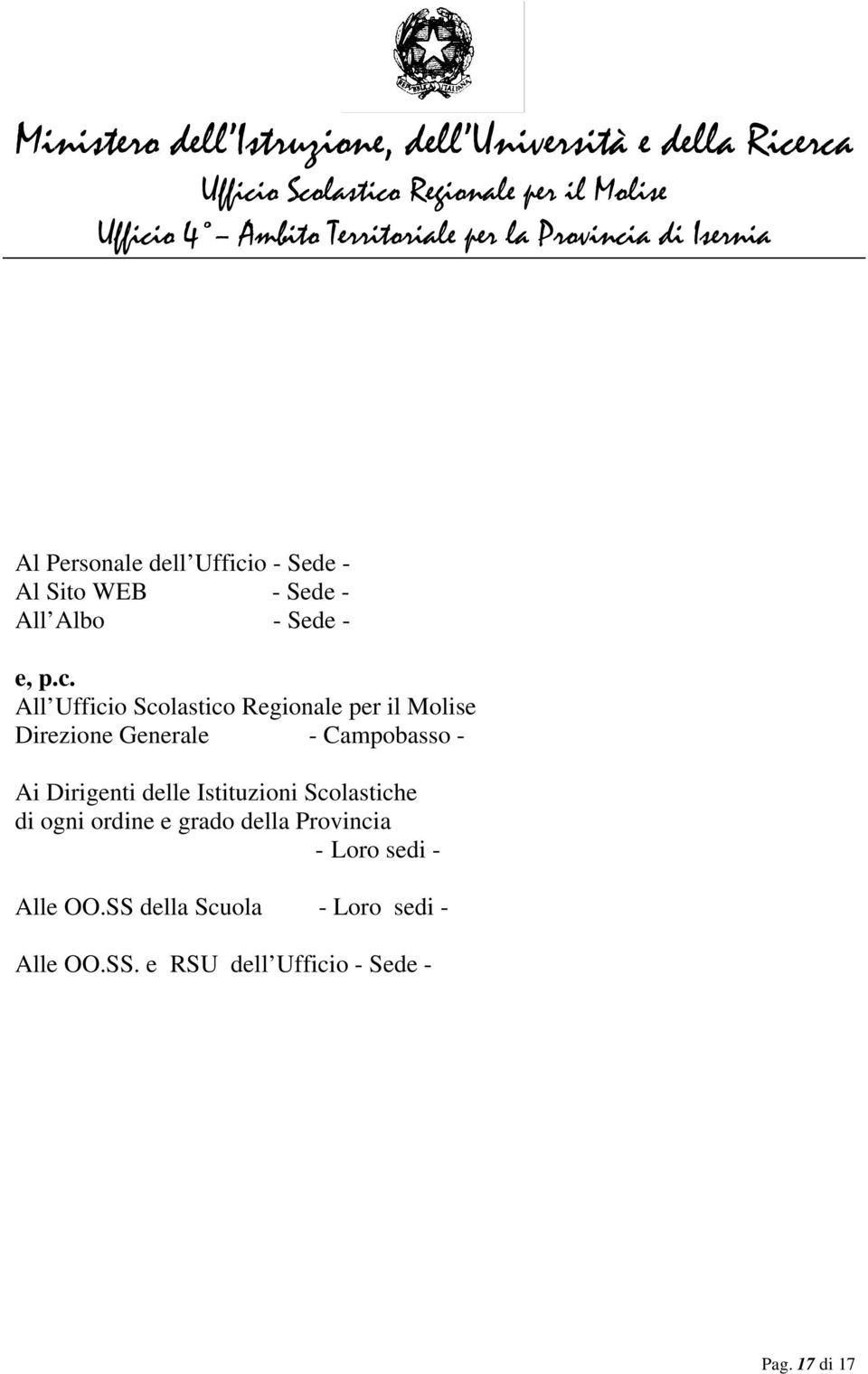 Scolastiche di ogni ordine e grado della Provincia - Loro sedi - Alle OO.