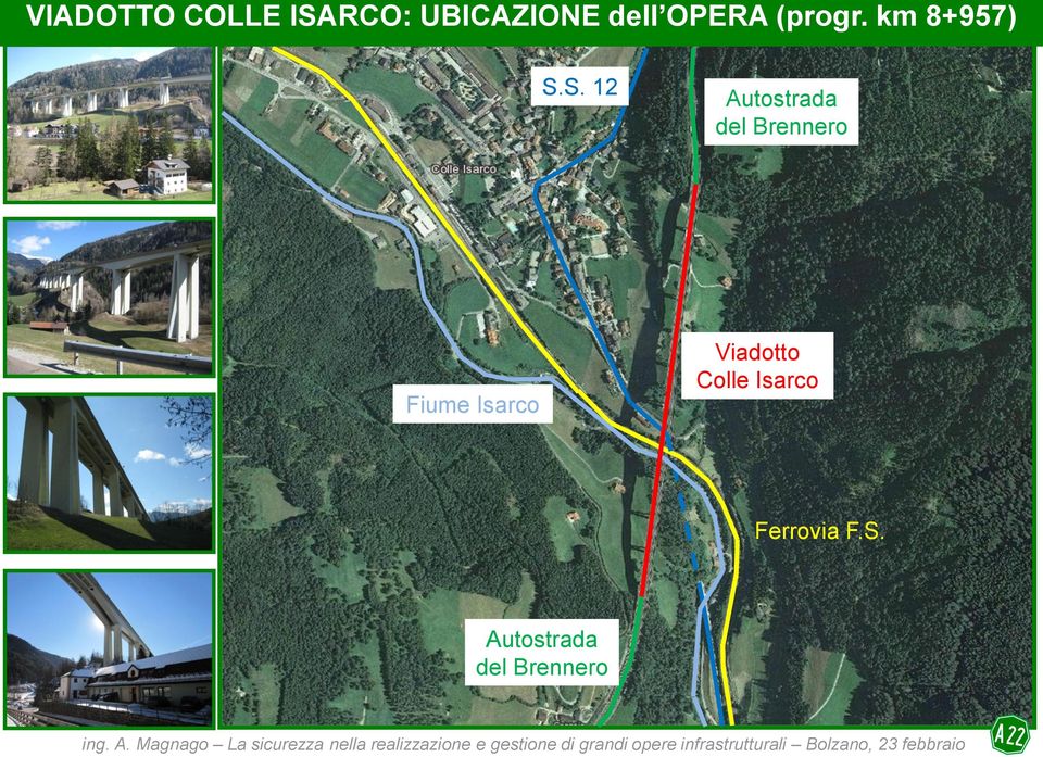 S. 12 Autostrada del Brennero Fiume Isarco Viadotto Colle Isarco