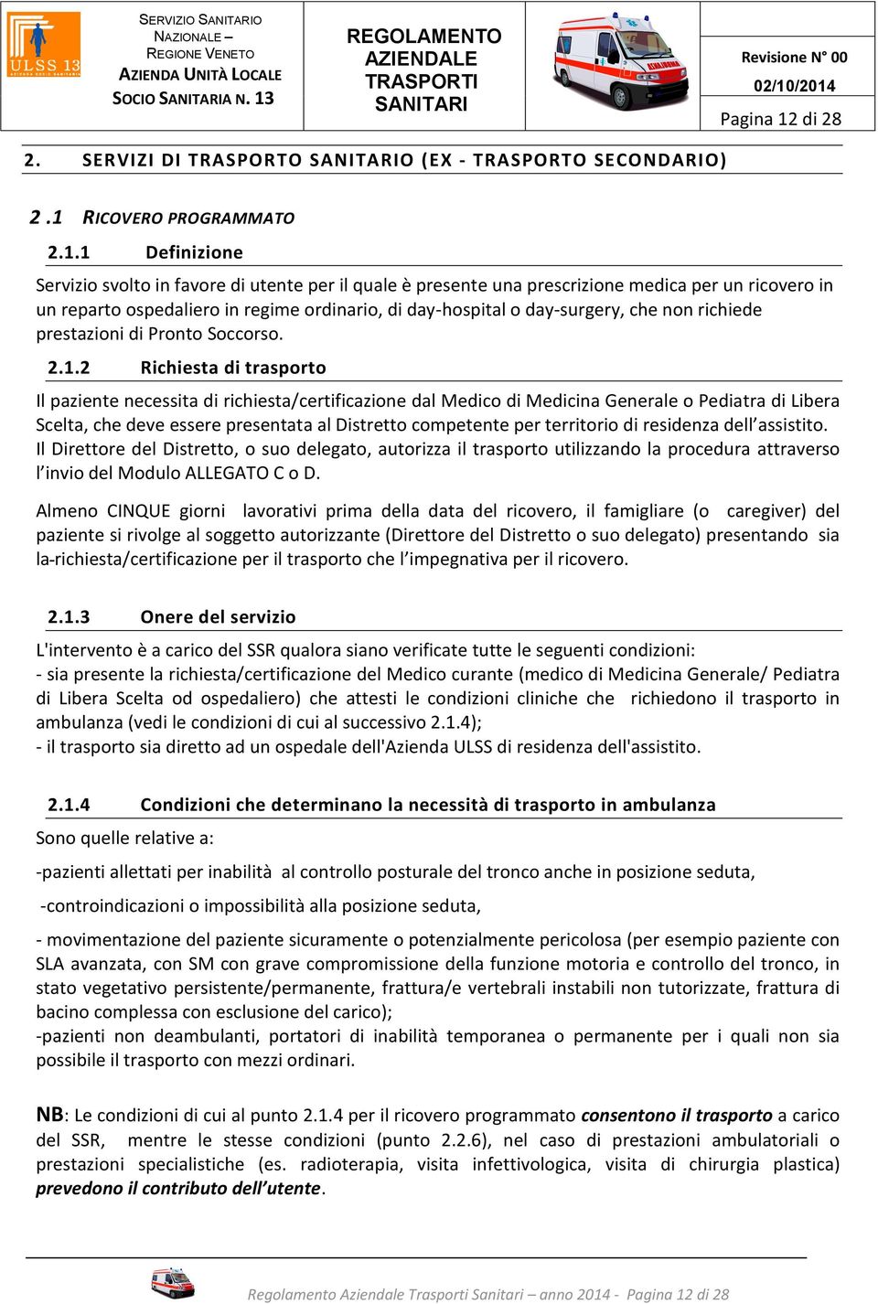 di 28 2. SERVIZI DI TRASPORTO O (EX - TRASPORTO SECONDARIO) 2.1 