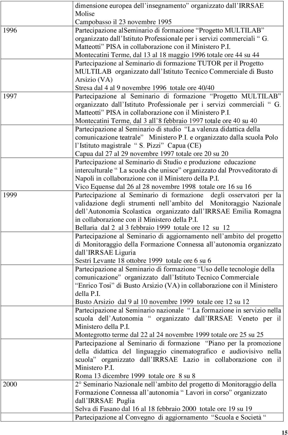 A in collaborazione con il Ministero P.I.