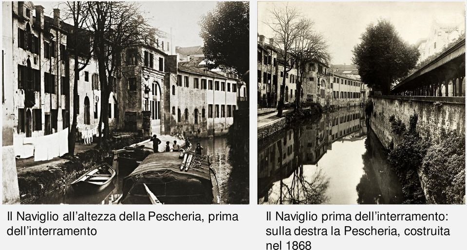 Il Naviglio prima dell interramento: