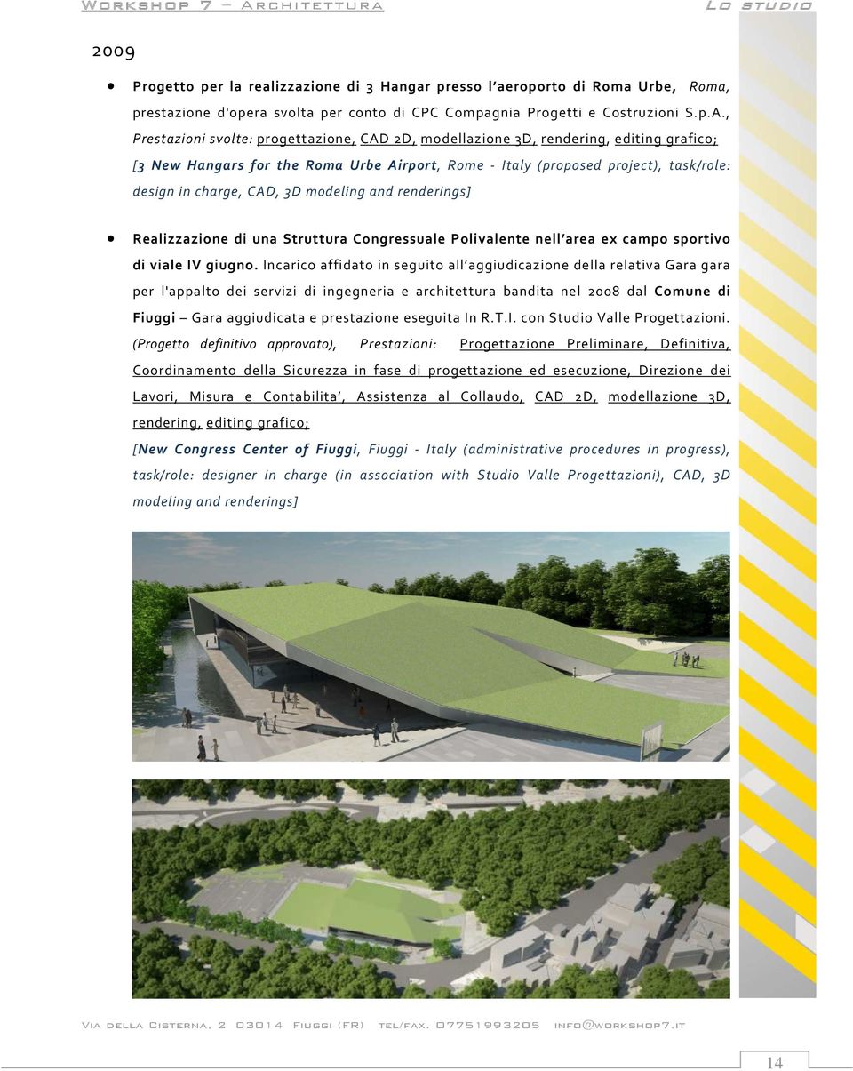 3D modeling and renderings] Realizzazione di una Struttura Congressuale Polivalente nell area ex campo sportivo di viale IV giugno.