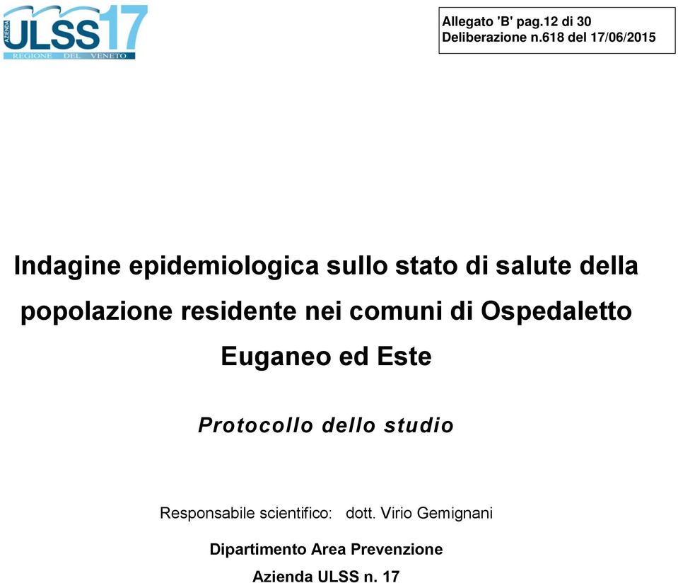 popolazione residente nei comuni di Ospedaletto Euganeo ed Este