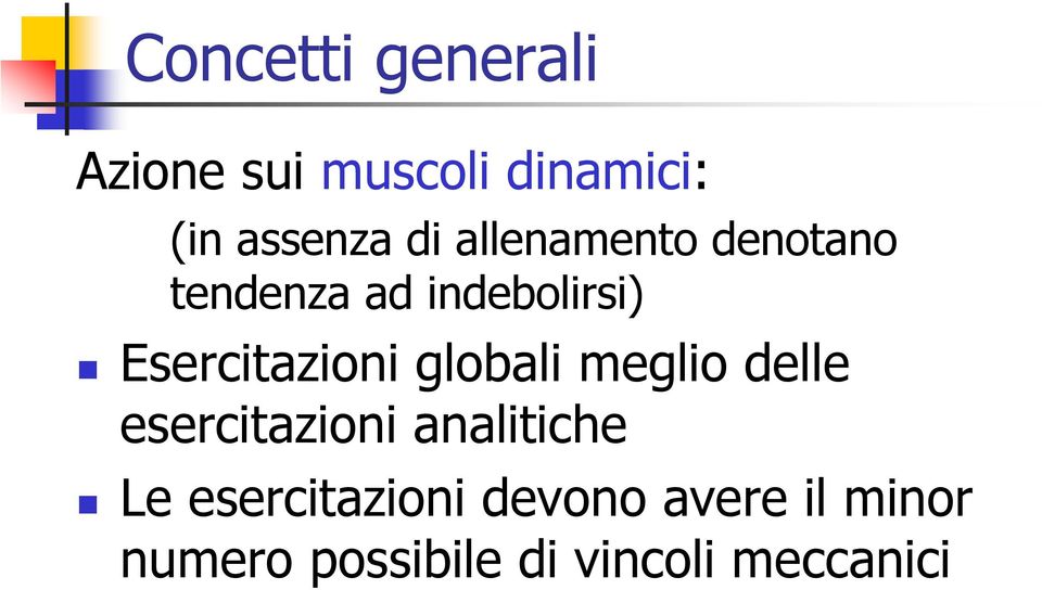 Esercitazioni globali meglio delle esercitazioni analitiche