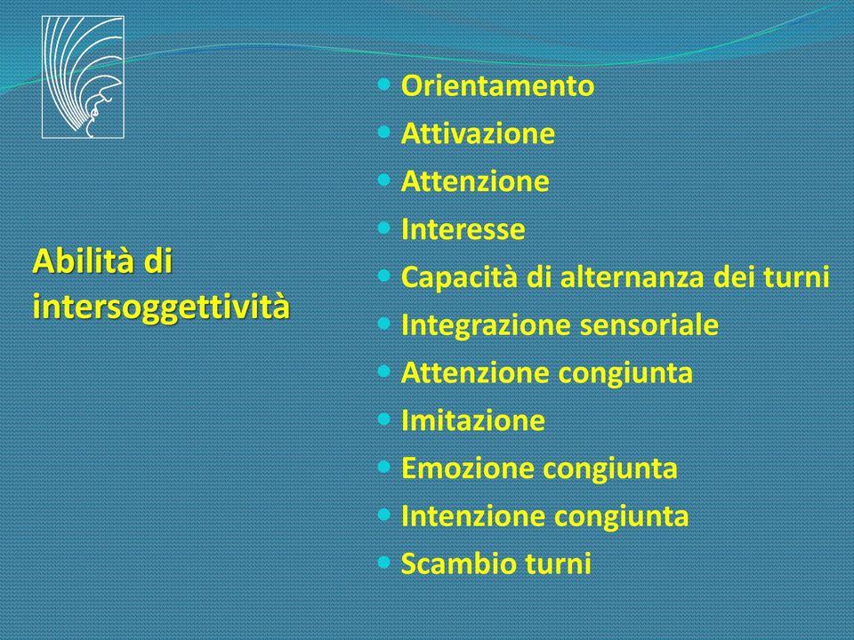 Integrazione sensoriale Attenzione congiunta