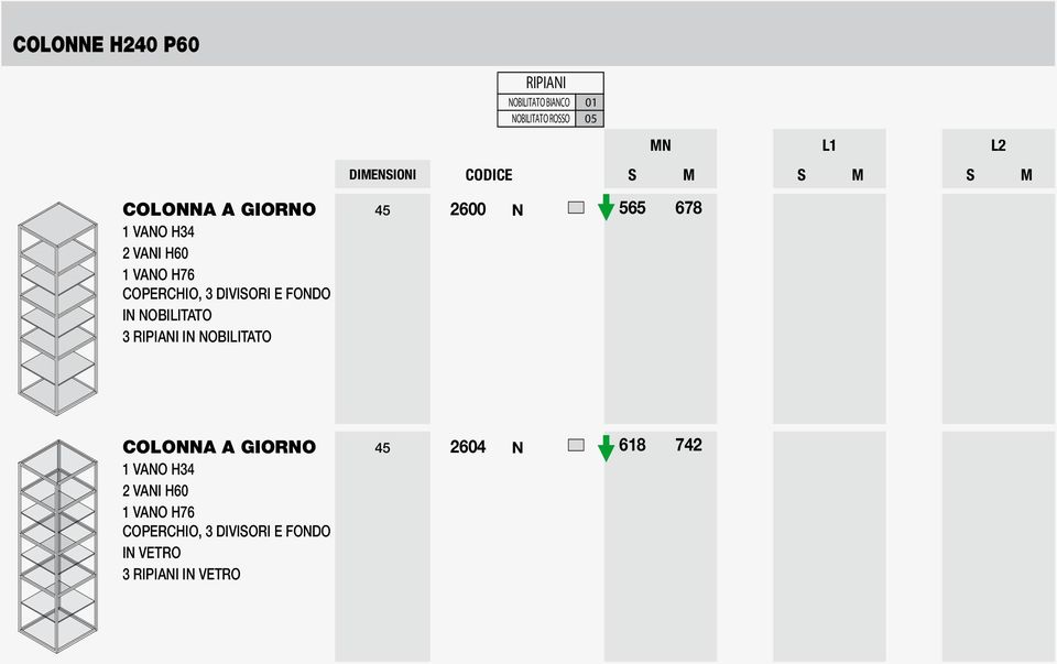RIPIANI IN 45 2600 N 565 678 COLONNA A GIORNO 1 VANO H34 2 VANI H60 1 VANO